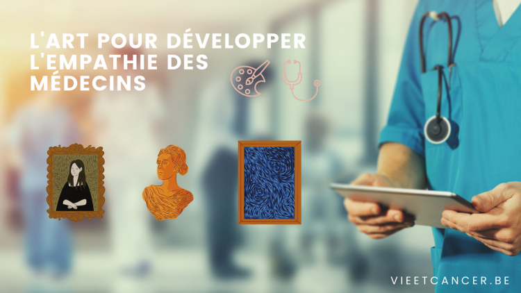 Eduquer les soignants à l'art pour une médecine plus humaine