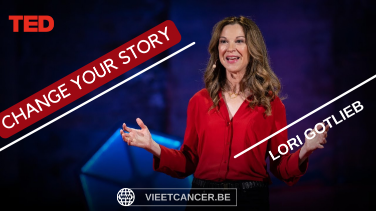 Comment changer la manière dont je me raconte peut changer mon histoire - Un TedX de Lori Gottlieb plus qu'inspirant