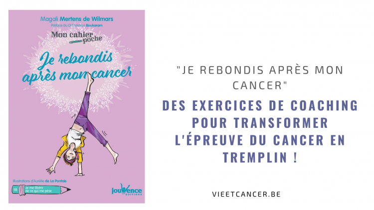 Je rebondis après mon cancer