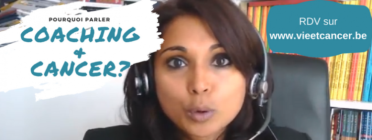 Pourquoi parler coaching & cancer?