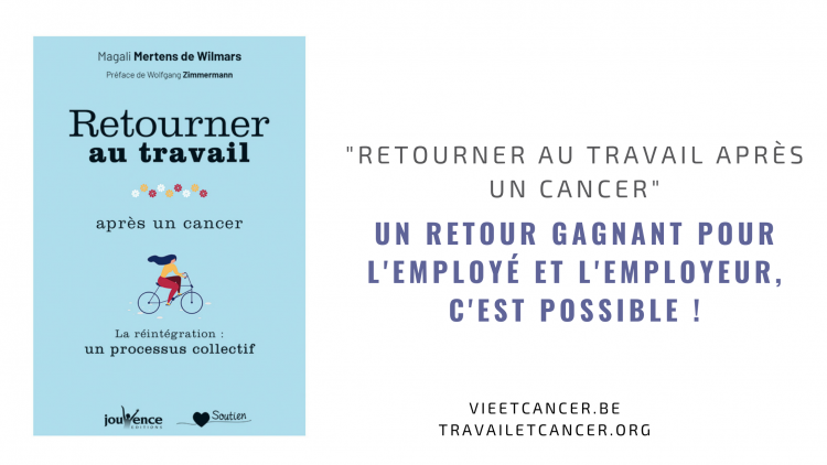 Retourner au travail après un cancer - La réintégration : un processus collectif