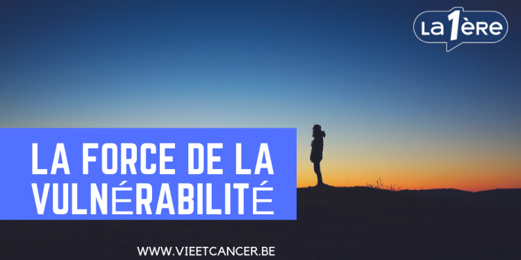 Chronique radio Tendances Première: Et si notre vulnérabilité était notre force ?