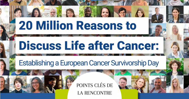 Les points clés de la rencontre européenne sur l'après cancer
