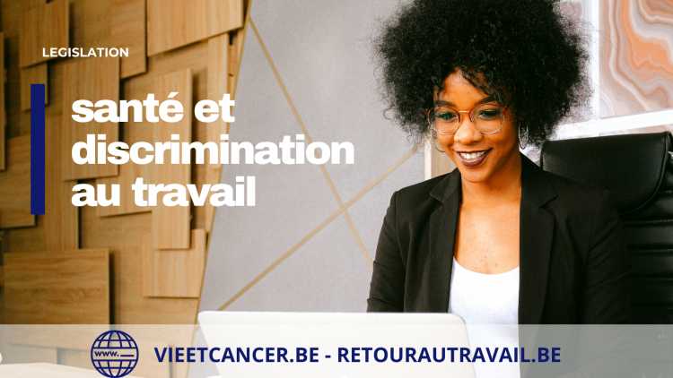 LOI ANTI-DISCRIMINATION: Une protection renforcée pour celles et ceux qui postulent après un cancer