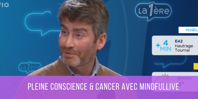 Pleine conscience et cancer